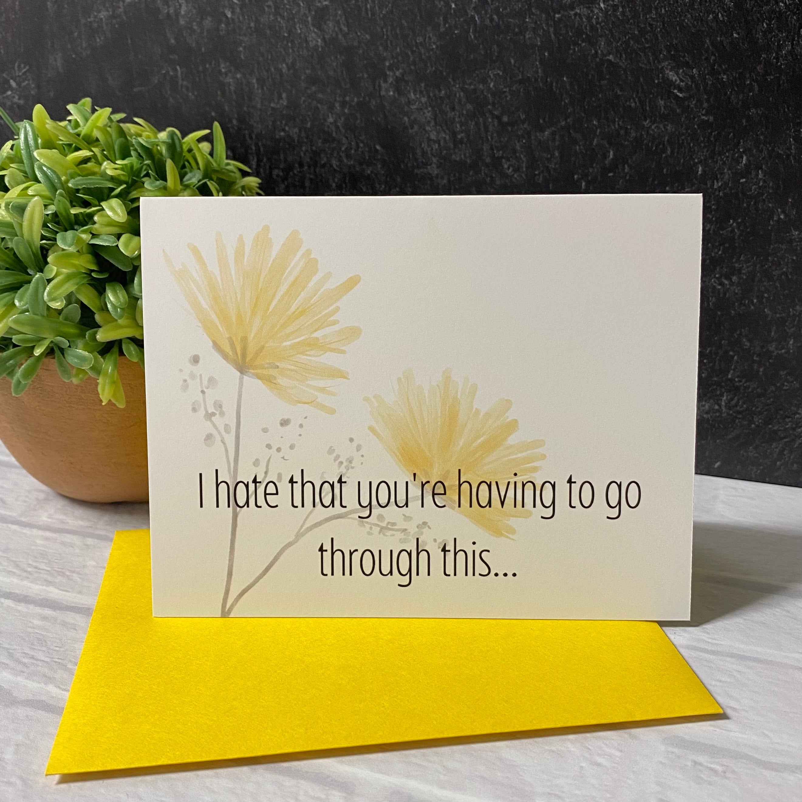 I hate that you're... - Greeting Card