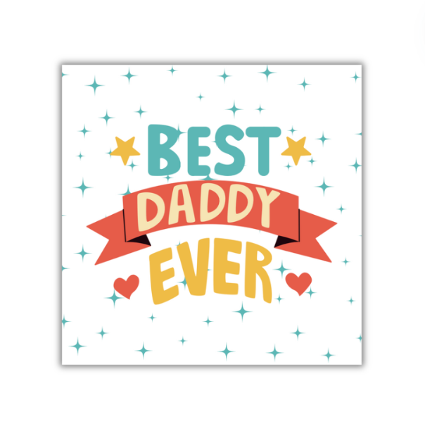 Best Daddy - 4x4 Print