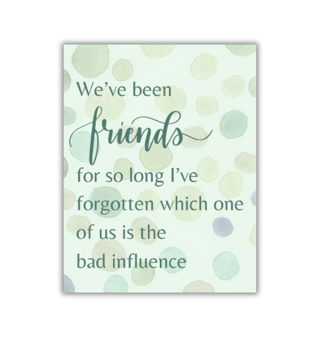 Forgotten Who the Bad Influence Is