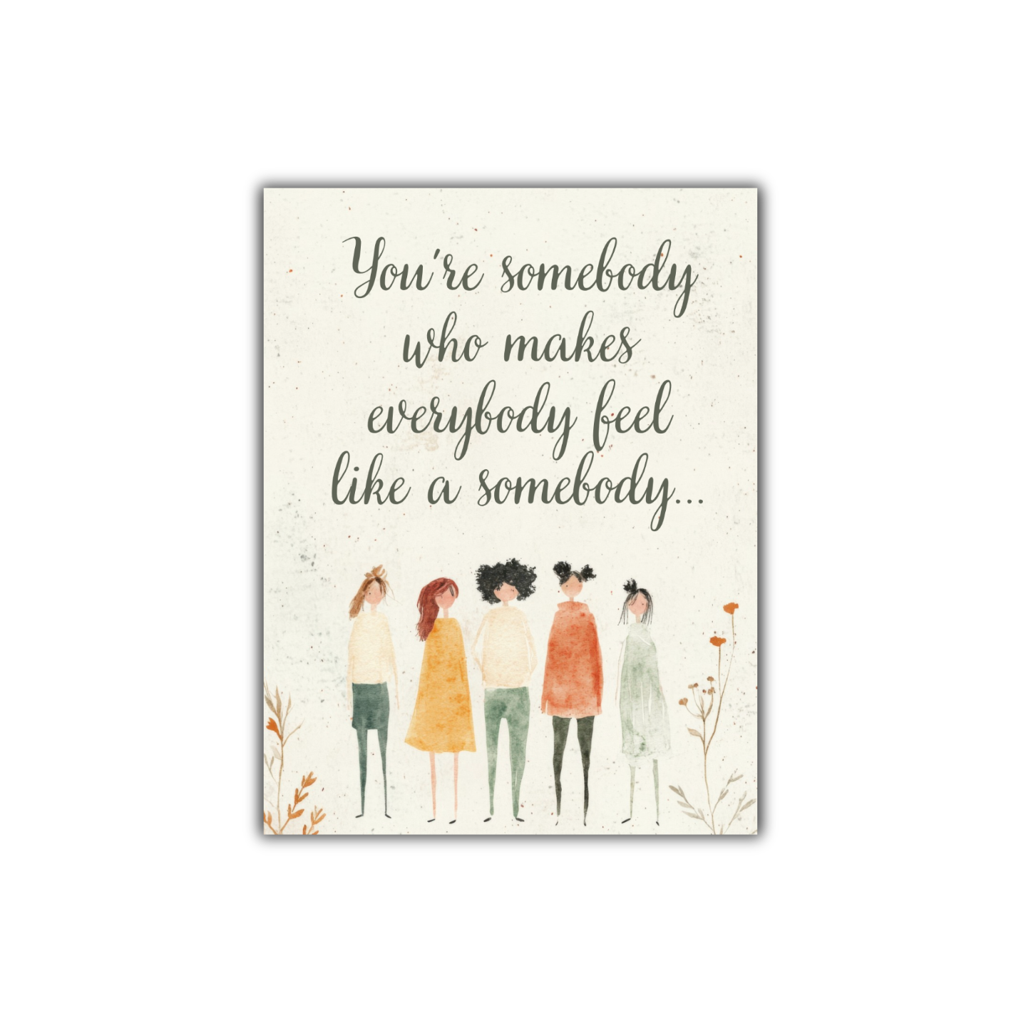 You're Somebody