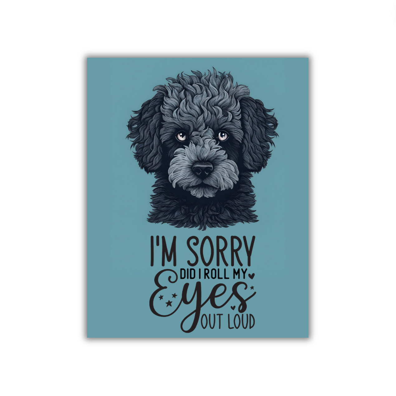Roll My Eyes - 8x10 Print