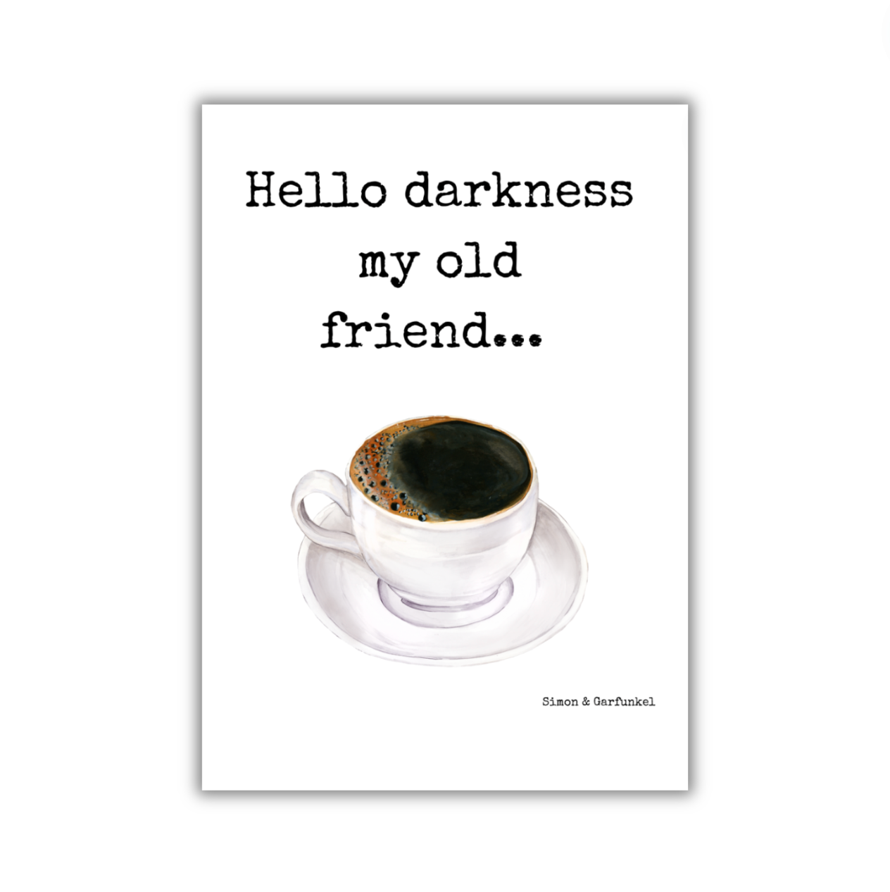 Hello Darkness - 5x7 Print