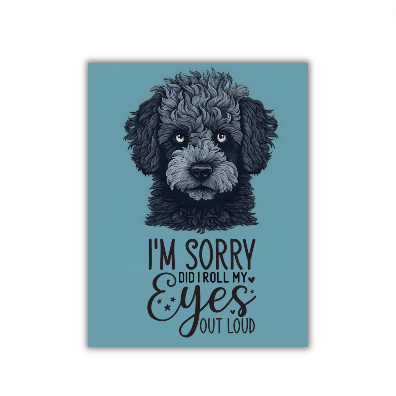 Roll Your Eyes - 5x7 Print