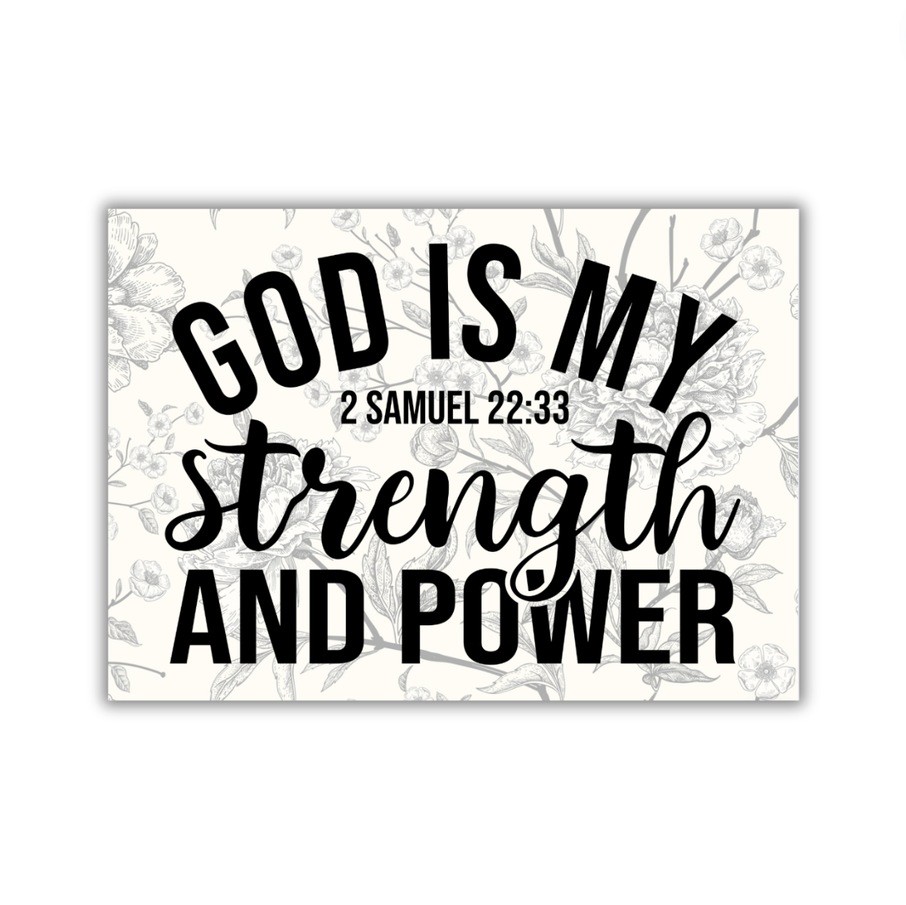 God is Strength - 5x7 Print